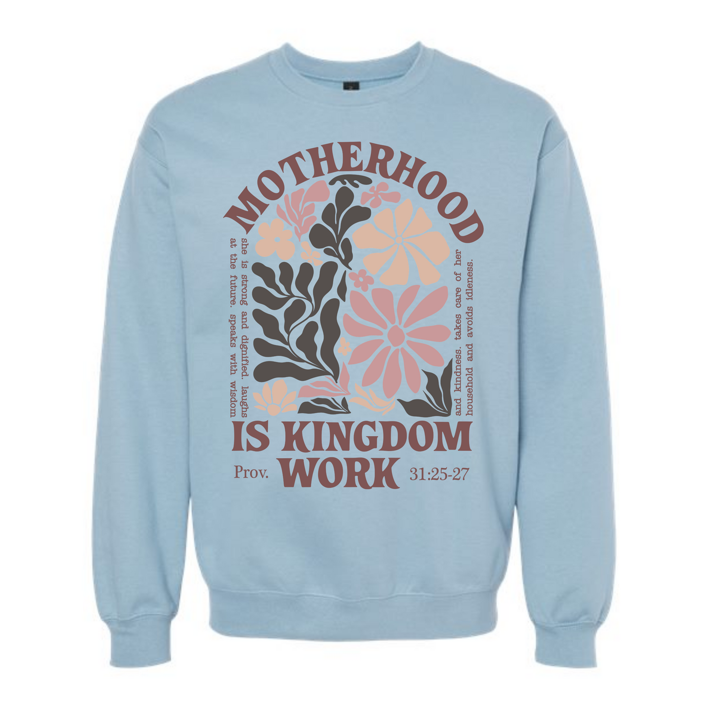 Motherhood is Kingdom Work Crewneck