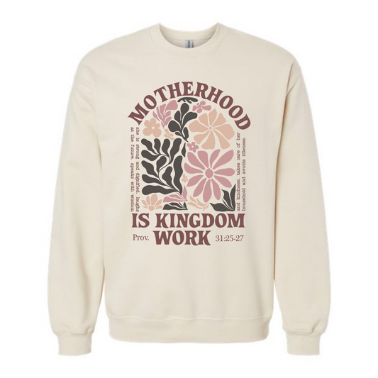 Motherhood is Kingdom Work Crewneck
