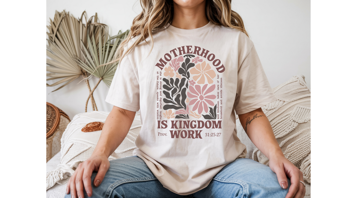 Motherhood Is Kingdom Work Tee | Proverbs 31 Christian Shirt | Soft Floral Faith Tee