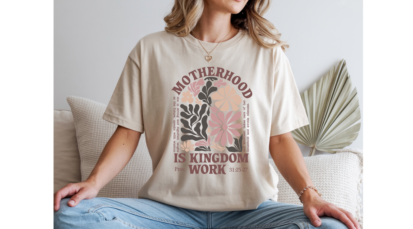 Motherhood Is Kingdom Work Tee | Proverbs 31 Christian Shirt | Soft Floral Faith Tee